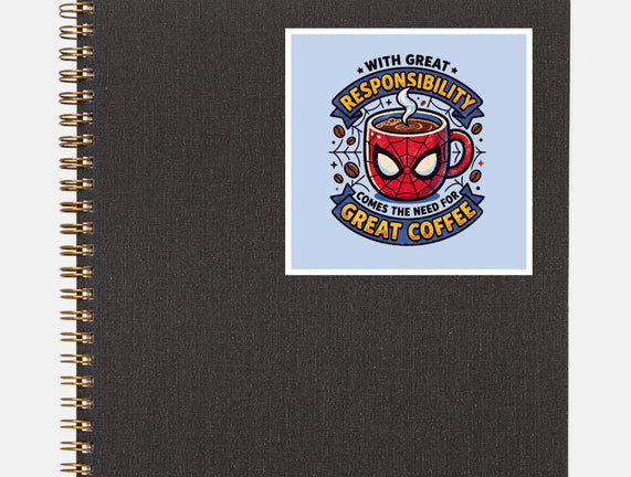 Great Responsibility Great Coffee