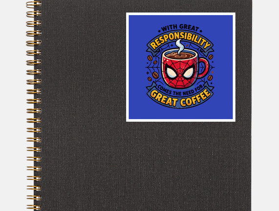 Great Responsibility Great Coffee