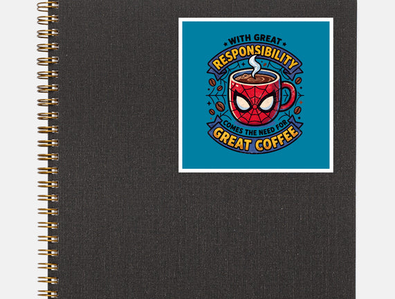 Great Responsibility Great Coffee