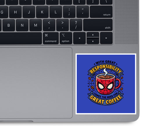 Great Responsibility Great Coffee