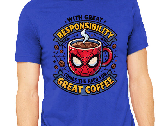 Great Responsibility Great Coffee