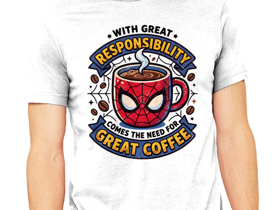 Great Responsibility Great Coffee