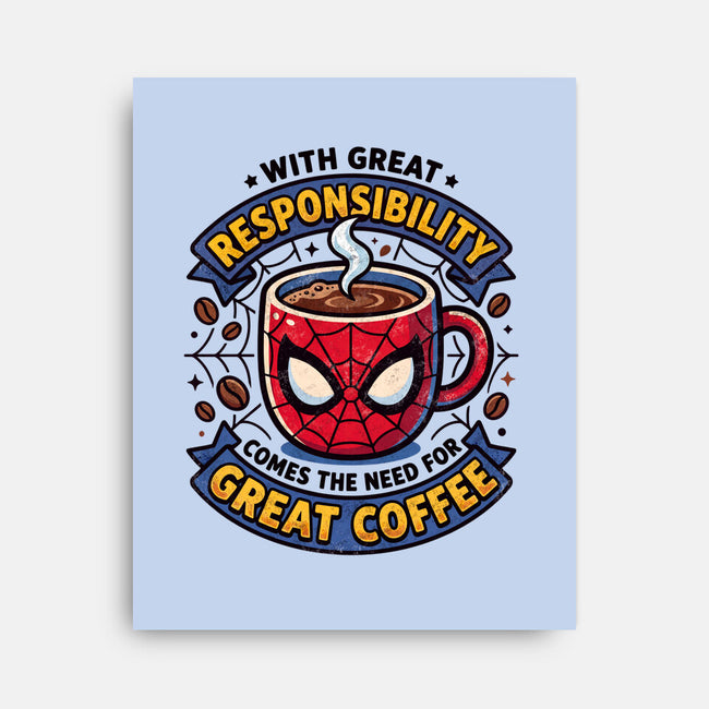 Great Responsibility Great Coffee-None-Stretched-Canvas-milasneeze