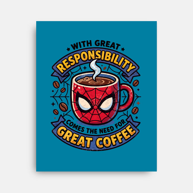 Great Responsibility Great Coffee-None-Stretched-Canvas-milasneeze