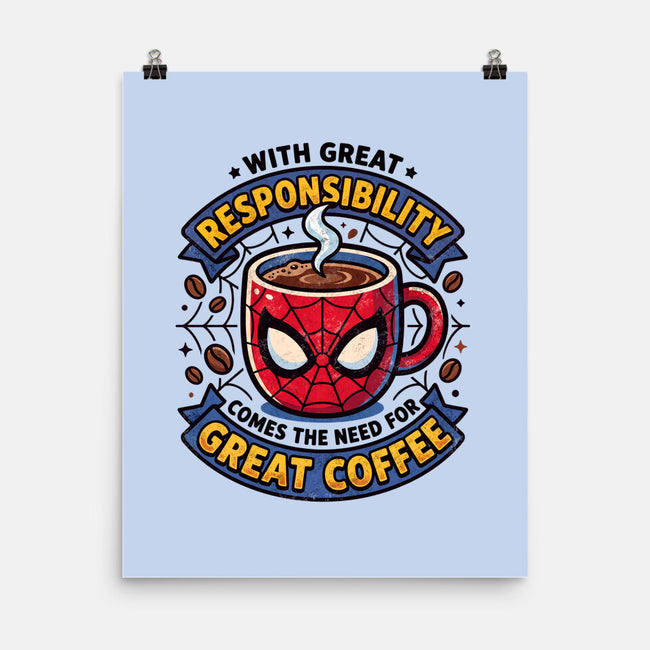Great Responsibility Great Coffee-None-Matte-Poster-milasneeze