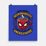 Great Responsibility Great Coffee-None-Matte-Poster-milasneeze
