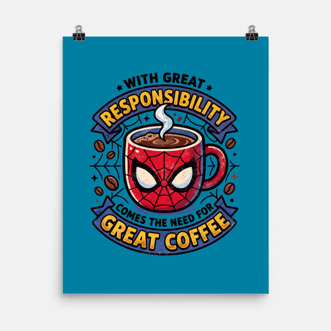 Great Responsibility Great Coffee-None-Matte-Poster-milasneeze