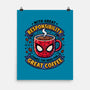 Great Responsibility Great Coffee-None-Matte-Poster-milasneeze