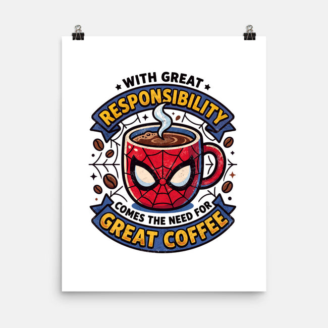 Great Responsibility Great Coffee-None-Matte-Poster-milasneeze