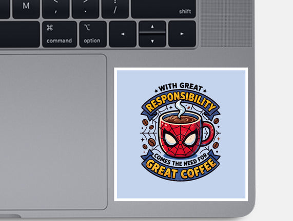 Great Responsibility Great Coffee