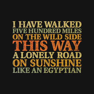 I Have Walked