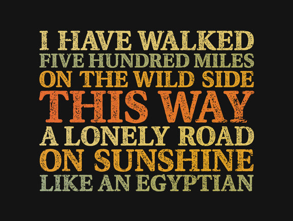 I Have Walked