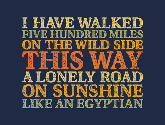 I Have Walked