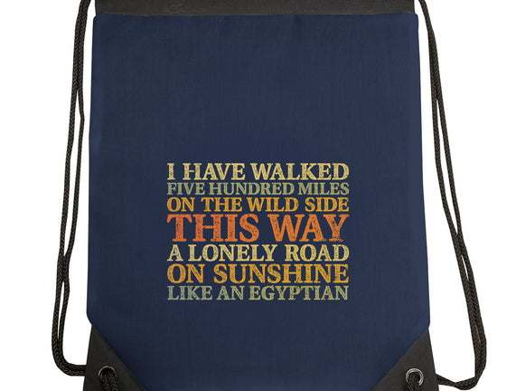 I Have Walked