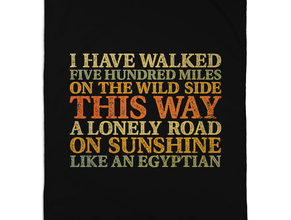 I Have Walked