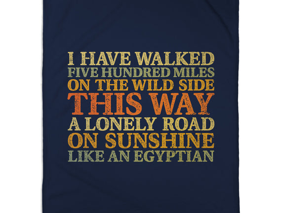 I Have Walked
