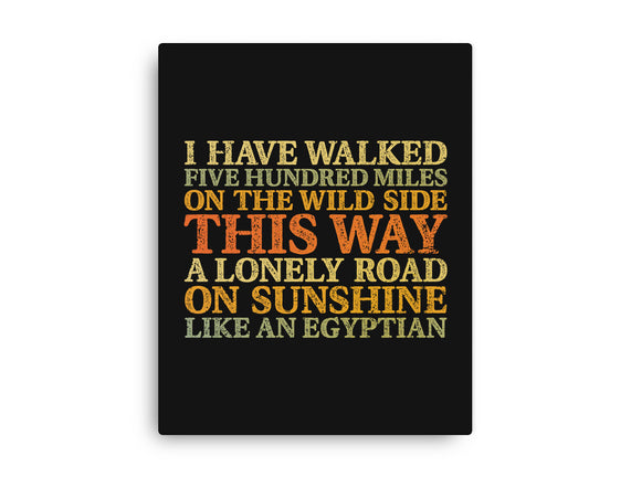 I Have Walked