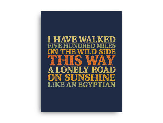 I Have Walked