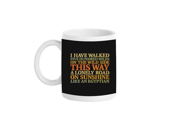 I Have Walked