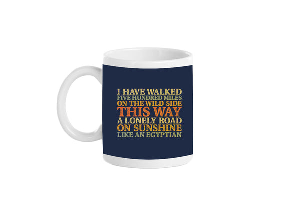 I Have Walked