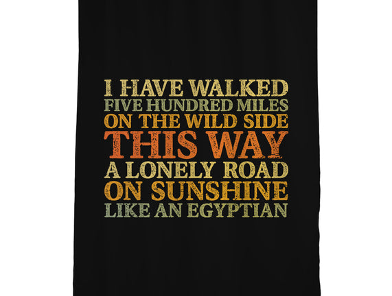 I Have Walked