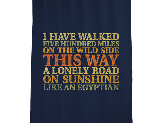 I Have Walked