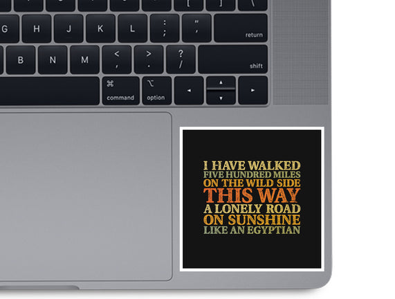 I Have Walked