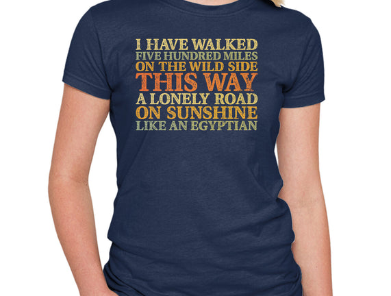 I Have Walked