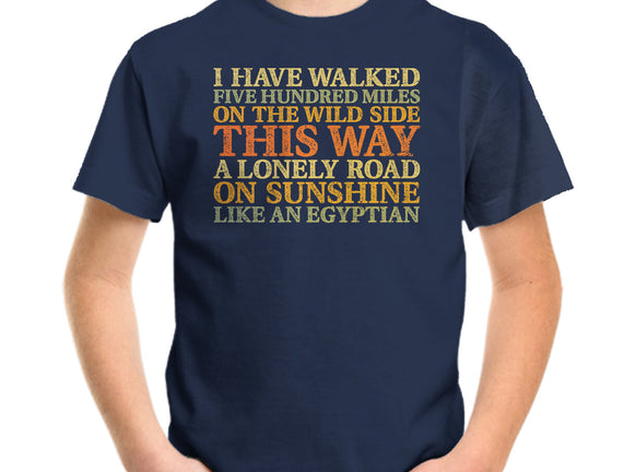 I Have Walked