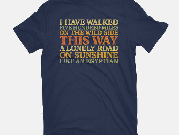 I Have Walked