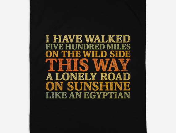 I Have Walked