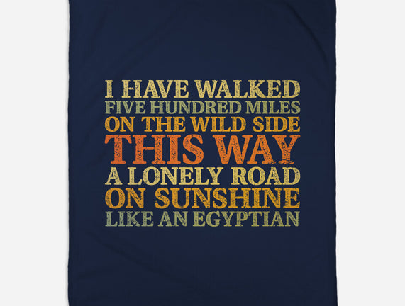 I Have Walked