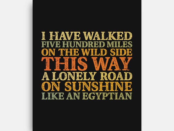 I Have Walked