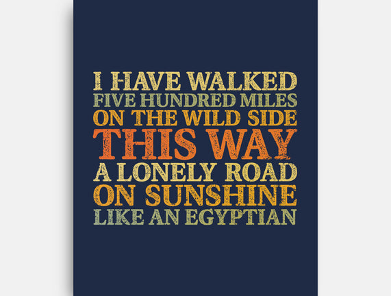 I Have Walked