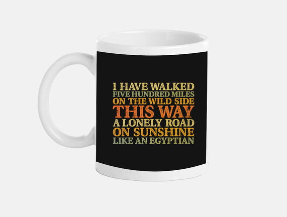 I Have Walked
