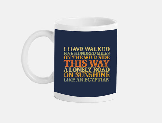 I Have Walked