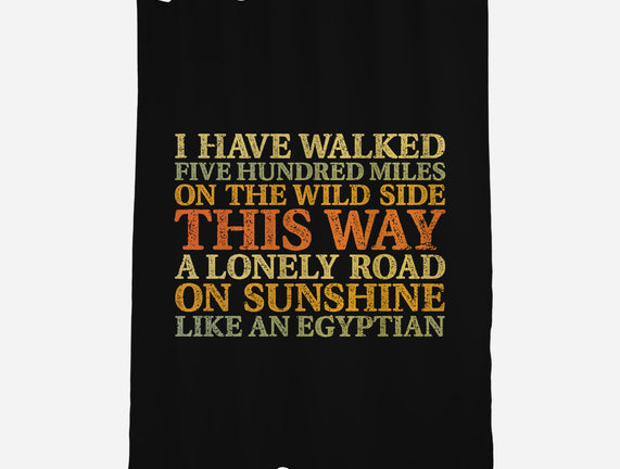 I Have Walked