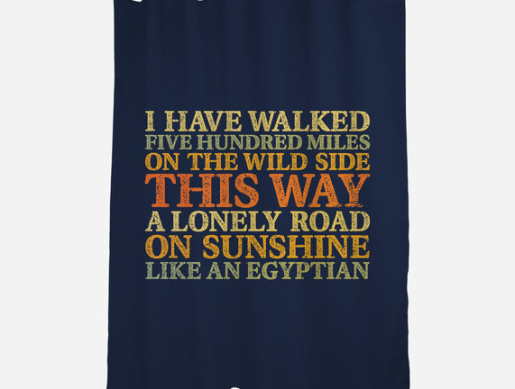 I Have Walked