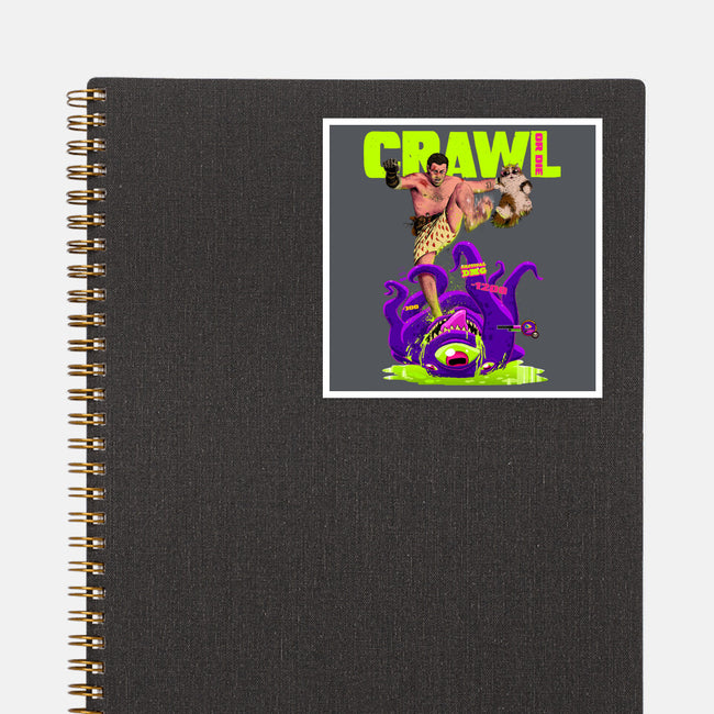 Crawl Or Die-None-Glossy-Sticker-Hafaell