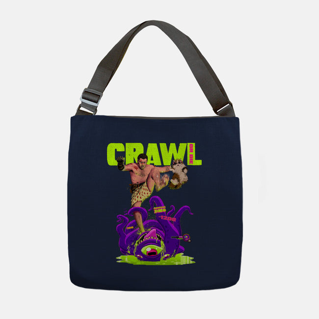 Crawl Or Die-None-Adjustable Tote-Bag-Hafaell