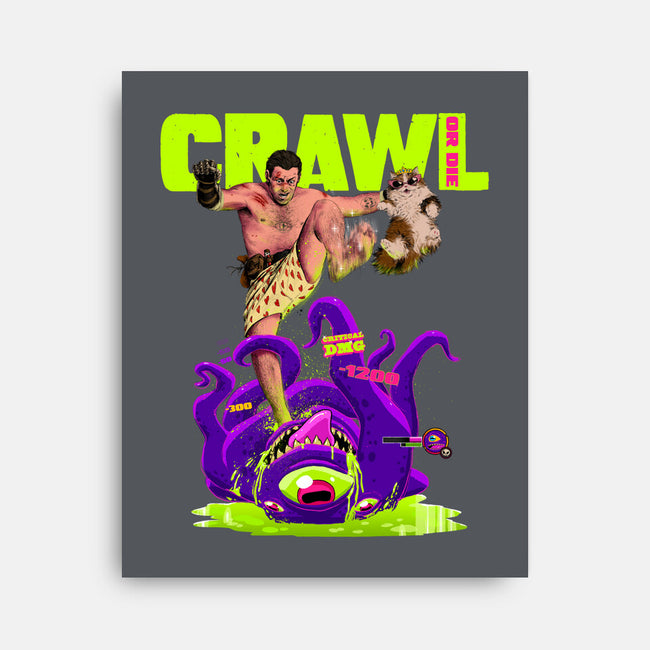 Crawl Or Die-None-Stretched-Canvas-Hafaell