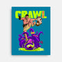 Crawl Or Die-None-Stretched-Canvas-Hafaell
