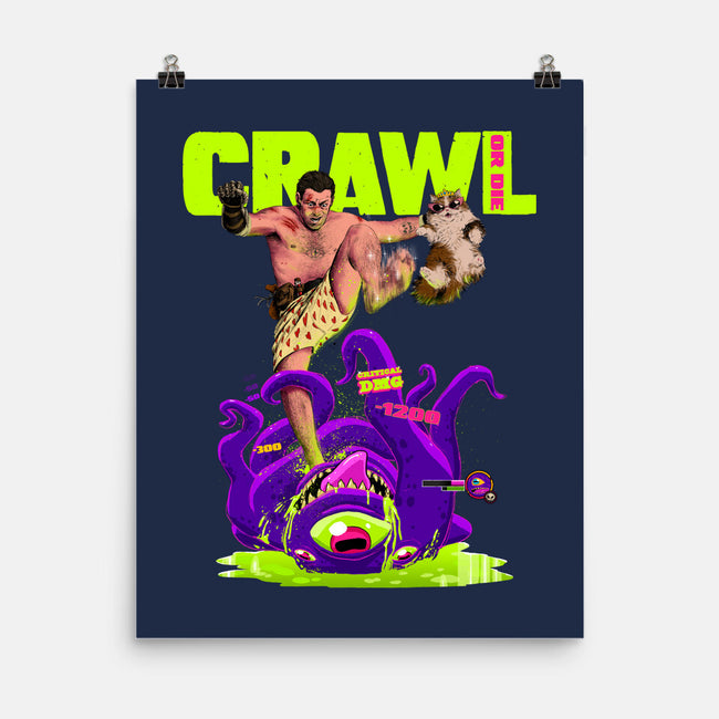 Crawl Or Die-None-Matte-Poster-Hafaell