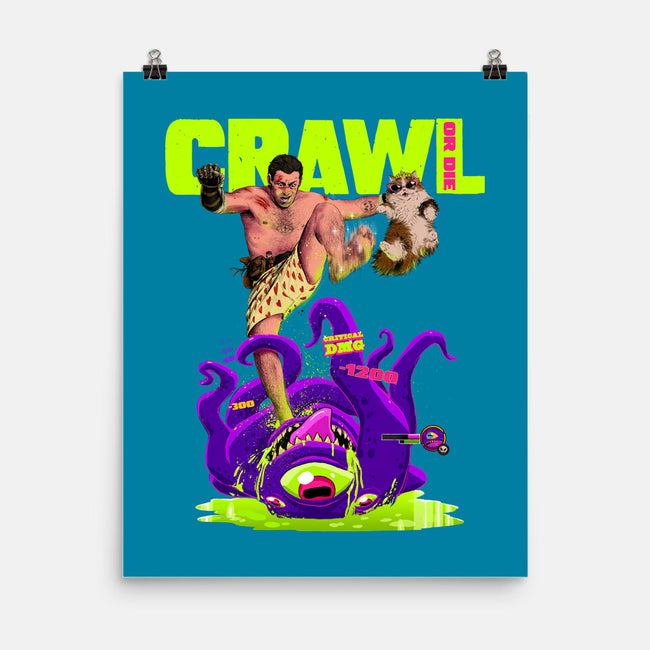 Crawl Or Die-None-Matte-Poster-Hafaell