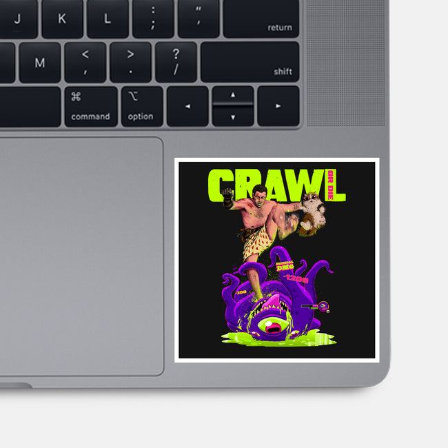 Crawl Or Die-None-Glossy-Sticker-Hafaell
