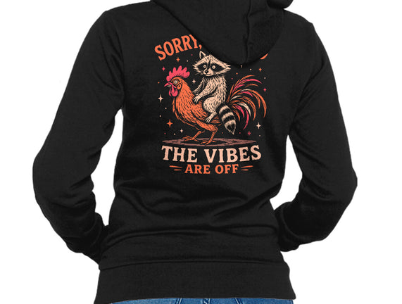 Gotta Go The Vibes Are Off