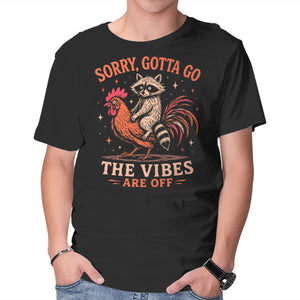Gotta Go The Vibes Are Off