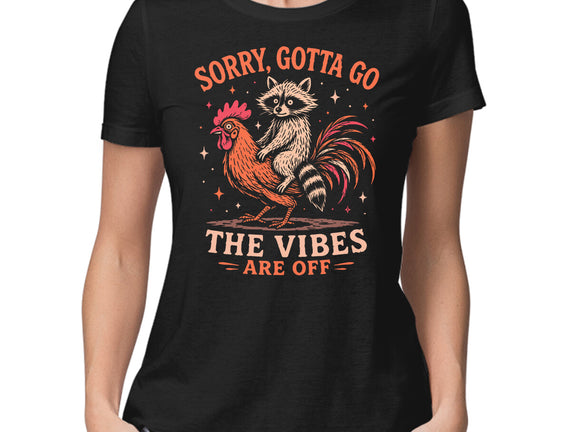 Gotta Go The Vibes Are Off
