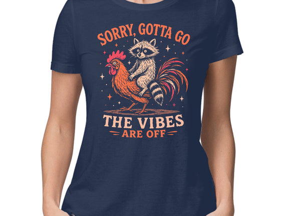 Gotta Go The Vibes Are Off