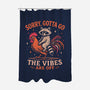 Gotta Go The Vibes Are Off-None-Polyester-Shower Curtain-Diego Gurgell